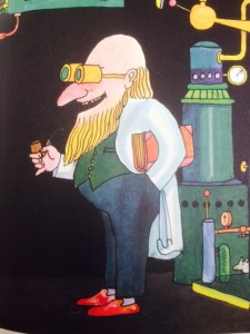 Doktor Bunsen van der Dunkel, rocket scientist, in: Moon Man, by Tomi Ungerer, 2009, Phaidon Press Inc, NY.